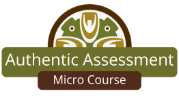 Authentic Assessment Micro Course