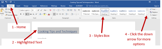 Screenshot of Office Ribbon showing the Home tab, the Highlighted text, the choice of Heading 1 in the Styles Box and where to click to expand the style options